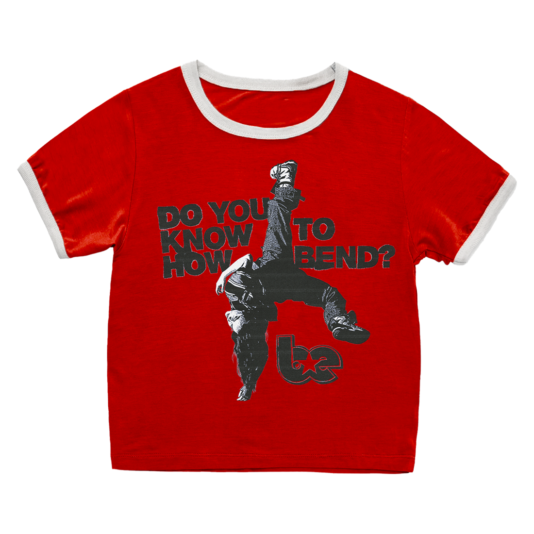 DO YOU KNOW HOW TO BEND? RINGER TEE