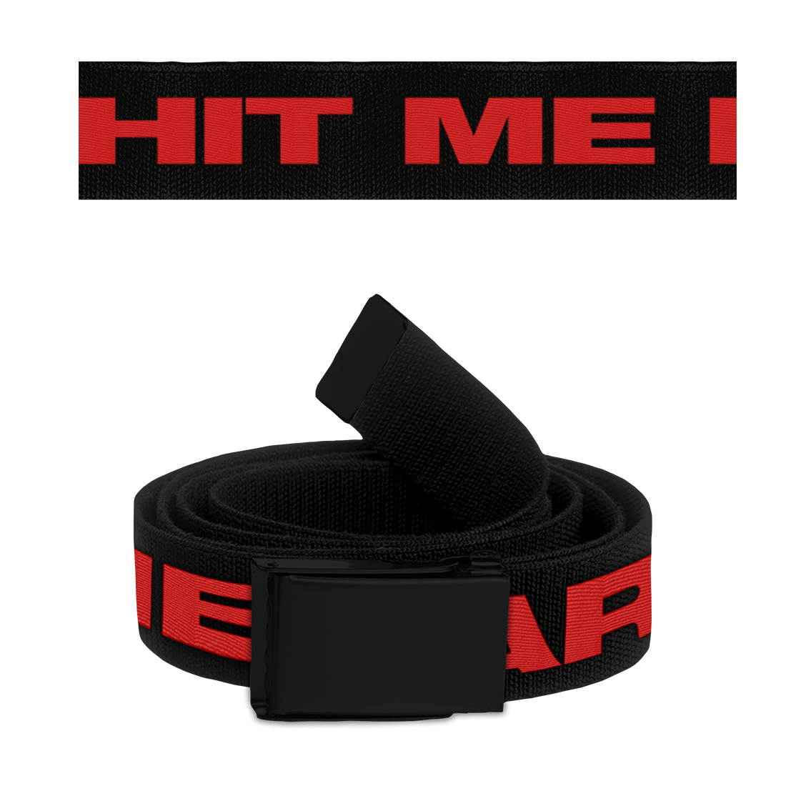 HIT ME HARD AND SOFT CEINTURE NOIRE ET ROUGE
